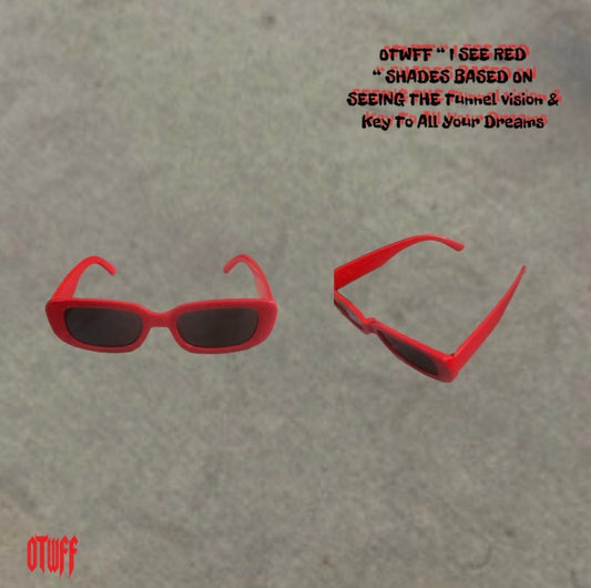 OTWFF “ I See Red “ Shades